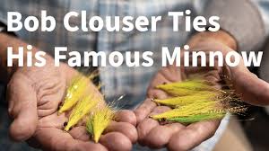 Bob Clouser Ties His Famous Minnow