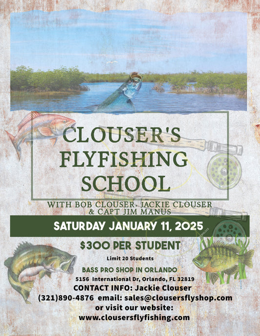 Clouser's Flyfishing School January 11, 2025